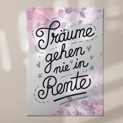Magnet Poster Spruch Träume gehen nie in Rente