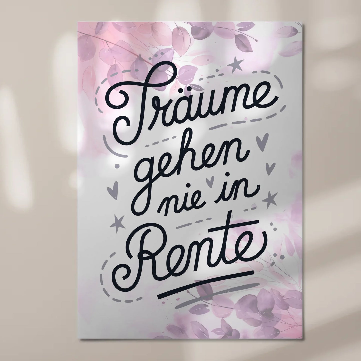 Magnet Poster Spruch Träume gehen nie in Rente