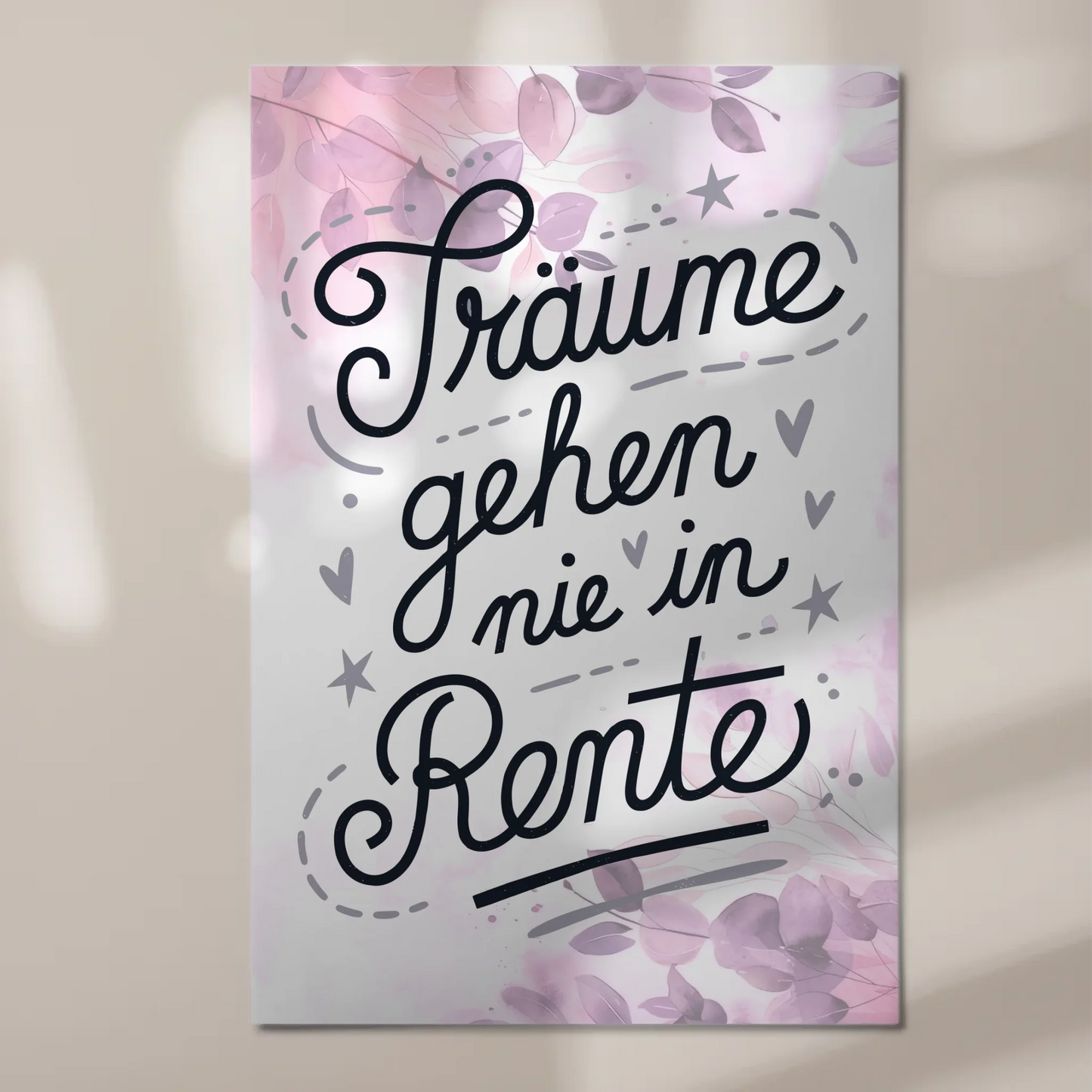 Magnet Poster Spruch Träume gehen nie in Rente