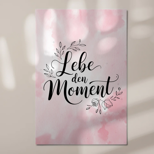 Spruch Fotoboard Magnet Wandbild Lebe den Moment Geschenk