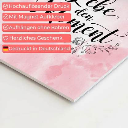 Spruch Fotoboard Magnet Wandbild Lebe den Moment Geschenk