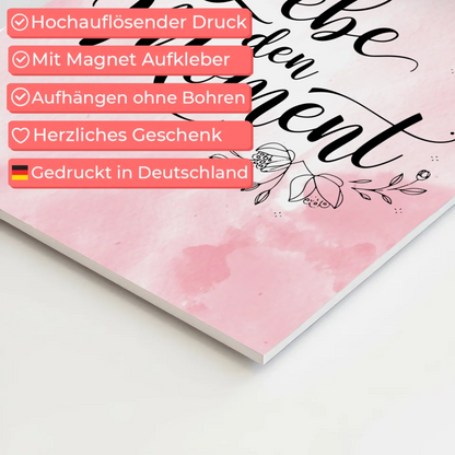 Spruch Fotoboard Magnet Wandbild Lebe den Moment Geschenk