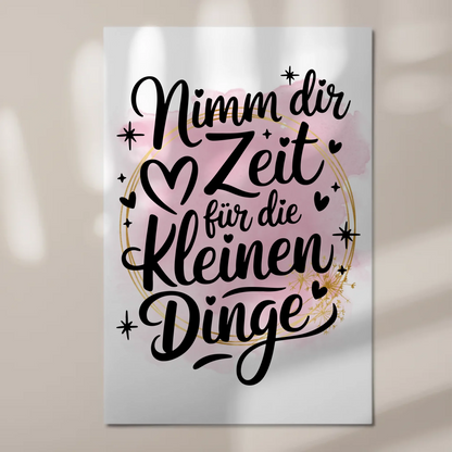Sprüche Poster Magentisch Nimm dir Zeit für kleine Dinge