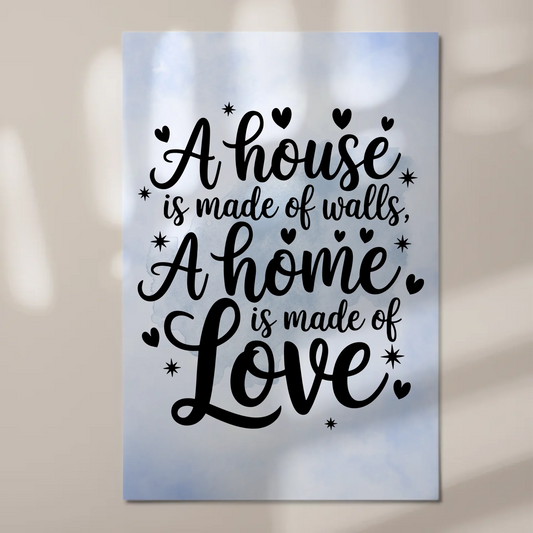 Magnet Poster mit Spruch A House is Made of Love
