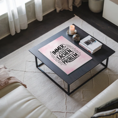 Magnet Poster Spruch Immer wenn wir zusammen lachen Problem