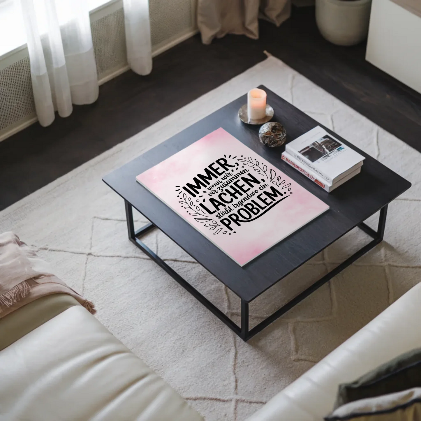 Magnet Poster Spruch Immer wenn wir zusammen lachen Problem