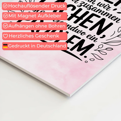 Magnet Poster Spruch Immer wenn wir zusammen lachen Problem