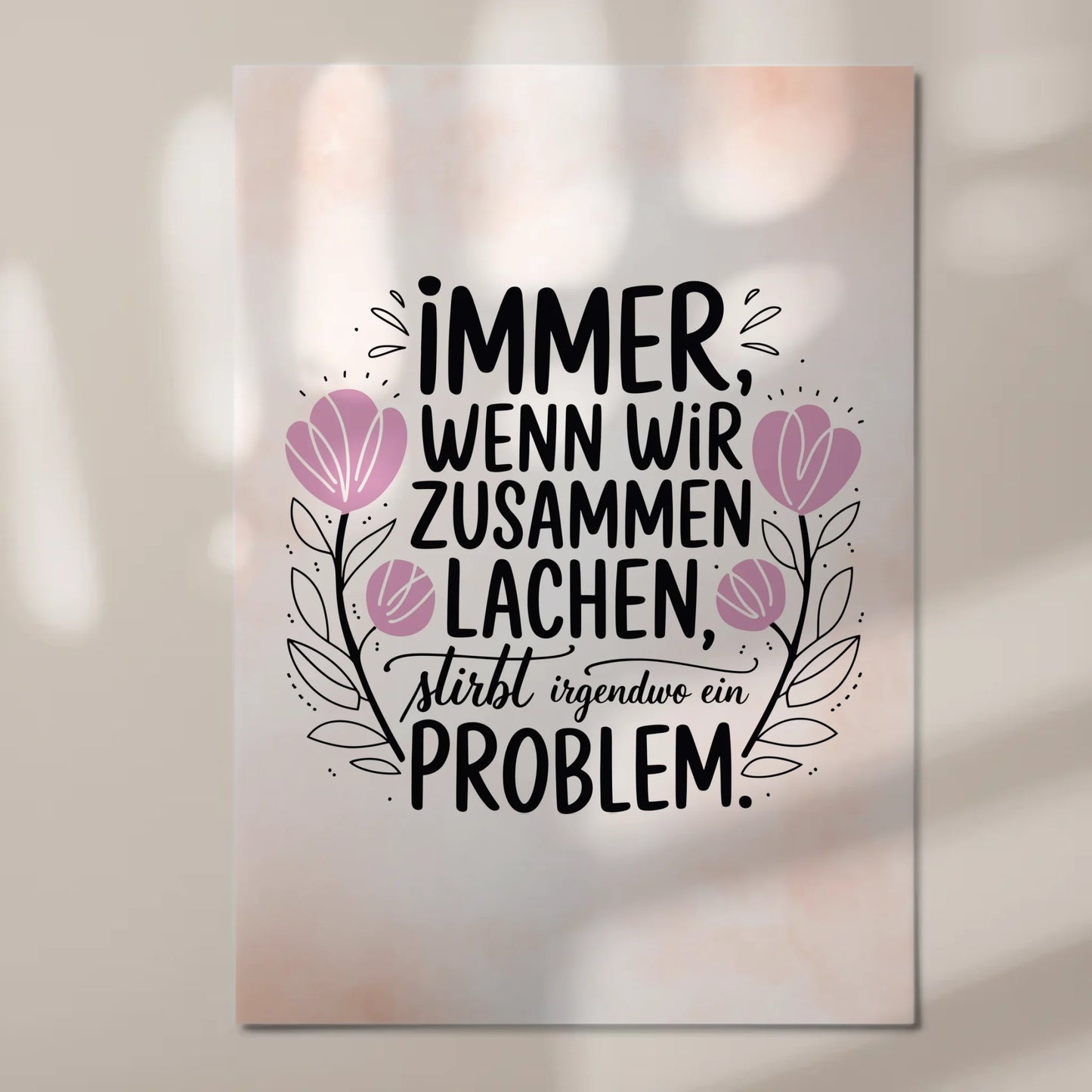 Spruch Fotoboard Magnet Wandbild Immer Lachen Problem