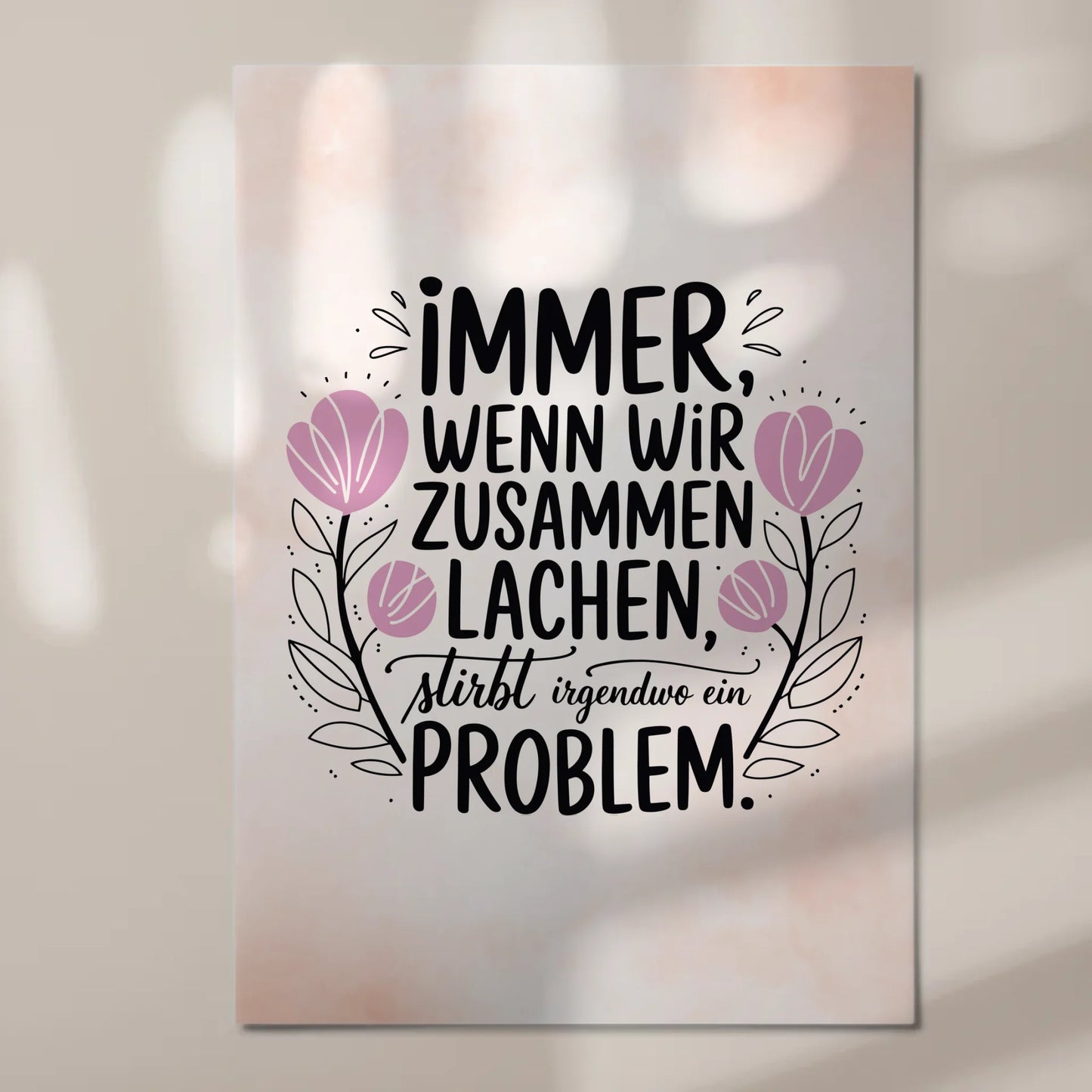 Spruch Fotoboard Magnet Wandbild Immer Lachen Problem