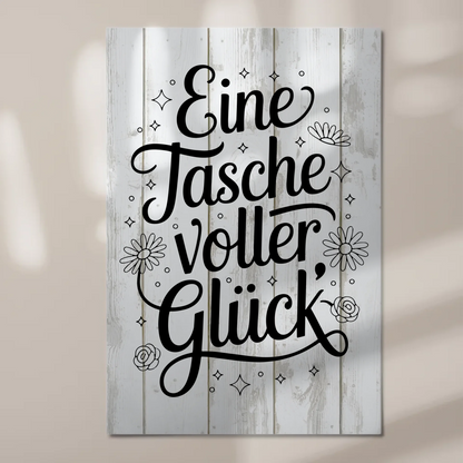 Magnet Poster mit Spruch - Eine Tasche voller Glück