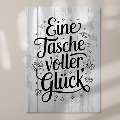 Magnet Poster mit Spruch - Eine Tasche voller Glück