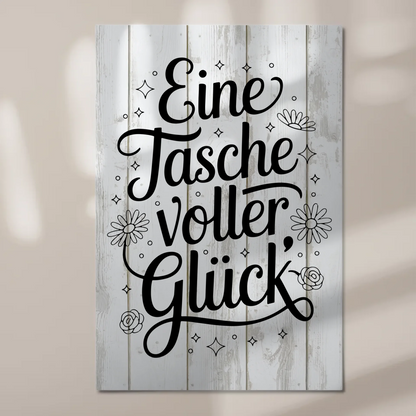 Magnet Poster mit Spruch - Eine Tasche voller Glück