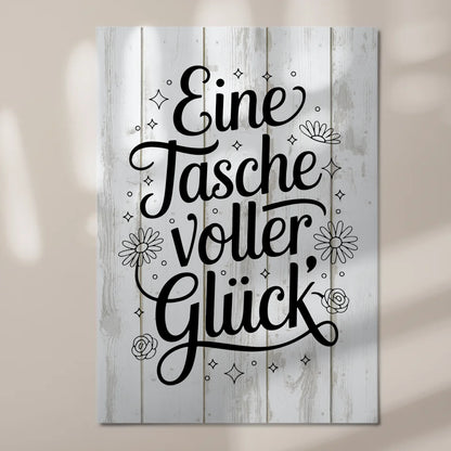 Magnet Poster mit Spruch - Eine Tasche voller Glück