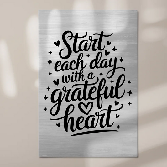 Magnet Poster Spruch Start each day with a grateful heart
