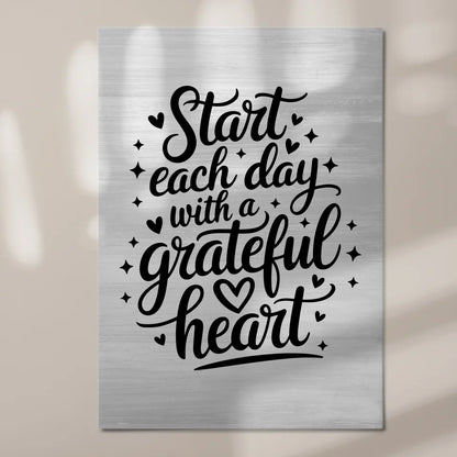 Magnet Poster Spruch Start each day with a grateful heart