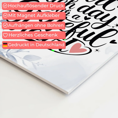 Spruch Fotoboard Magnet Wandbild Start Each Day Herz