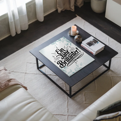 Magnet Poster mit Spruch - Ein Jahr brillanter Geschenk