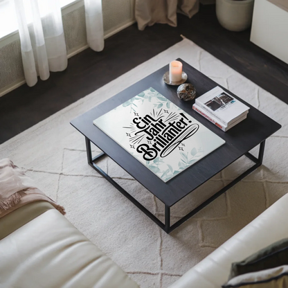 Magnet Poster mit Spruch - Ein Jahr brillanter Geschenk