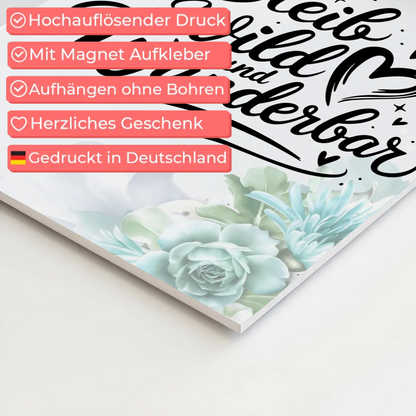 Magnet Poster Spruch Bleib wild und wunderbar Geschenk