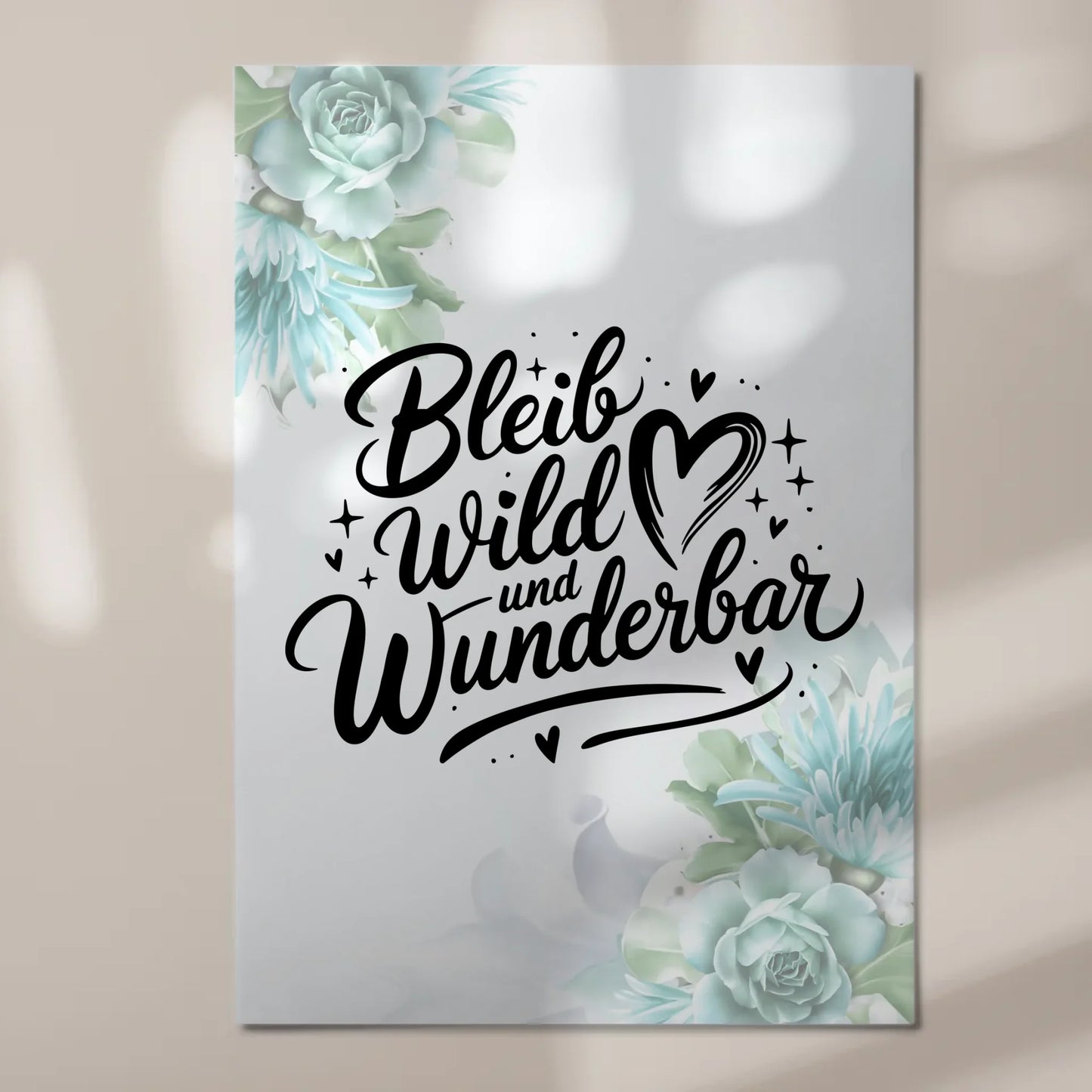 Magnet Poster Spruch Bleib wild und wunderbar Geschenk