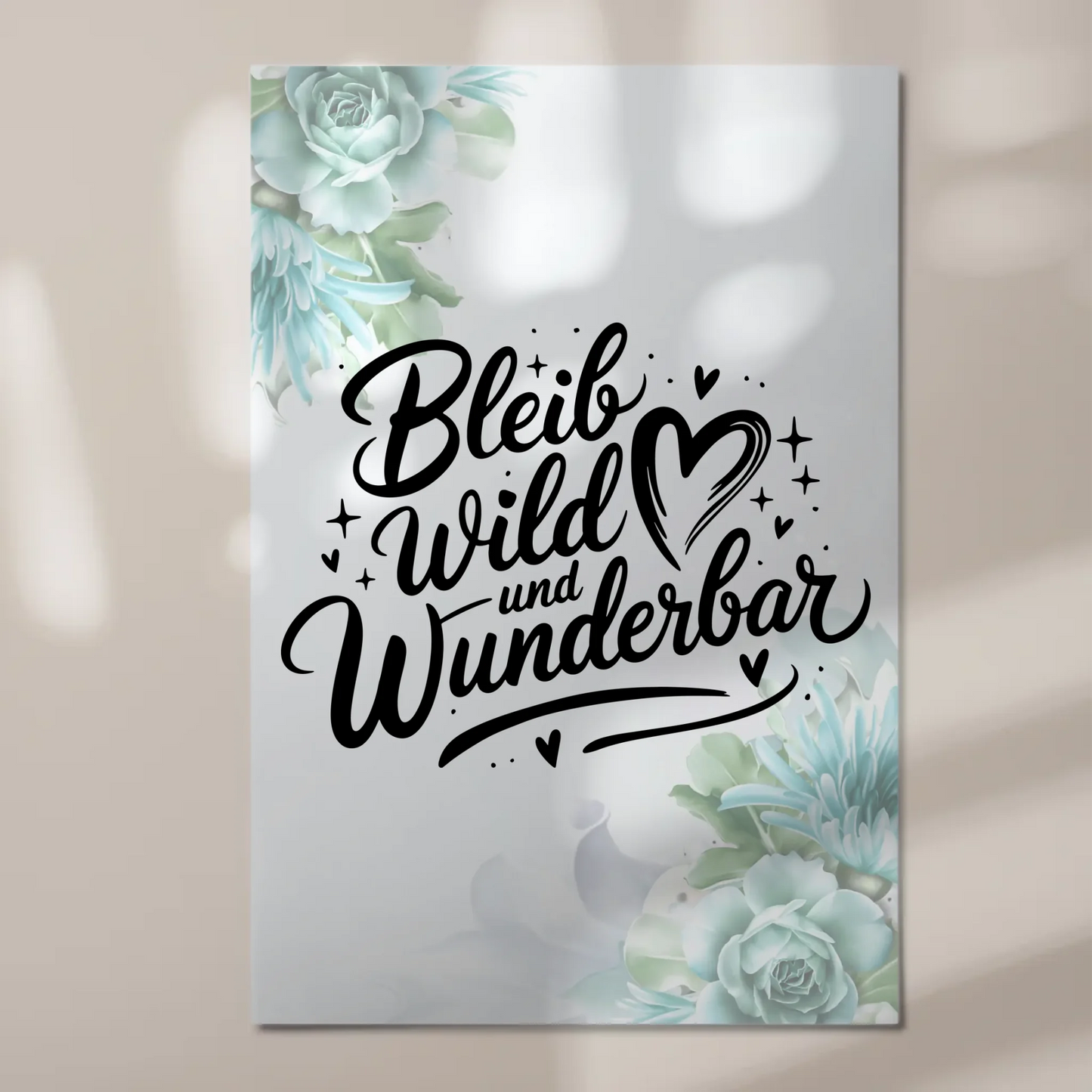 Magnet Poster Spruch Bleib wild und wunderbar Geschenk