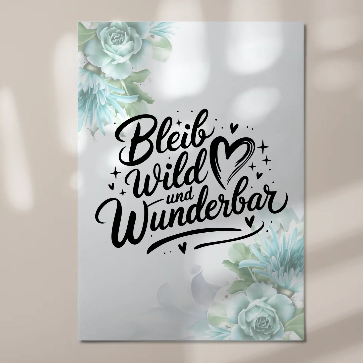 Magnet Poster Spruch Bleib wild und wunderbar Geschenk