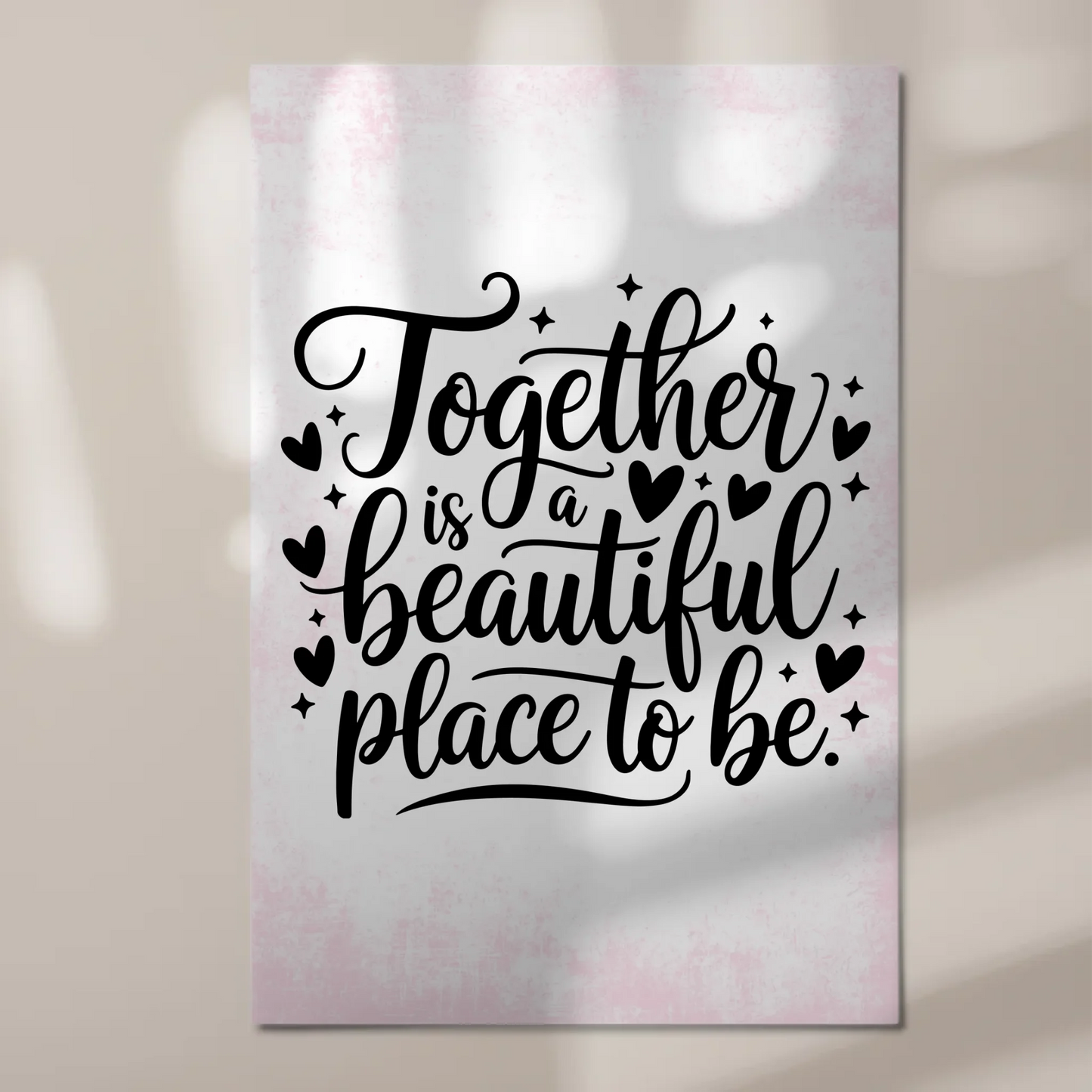 Spruch Fotoboard Magnet Wandbild Together is a Beautiful Place