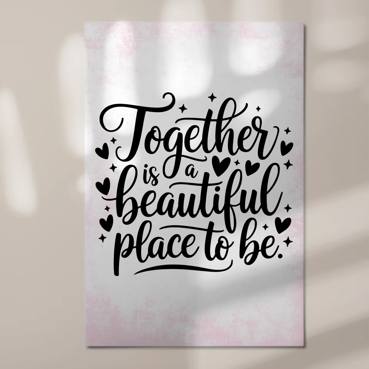 Spruch Fotoboard Magnet Wandbild Together is a Beautiful Place