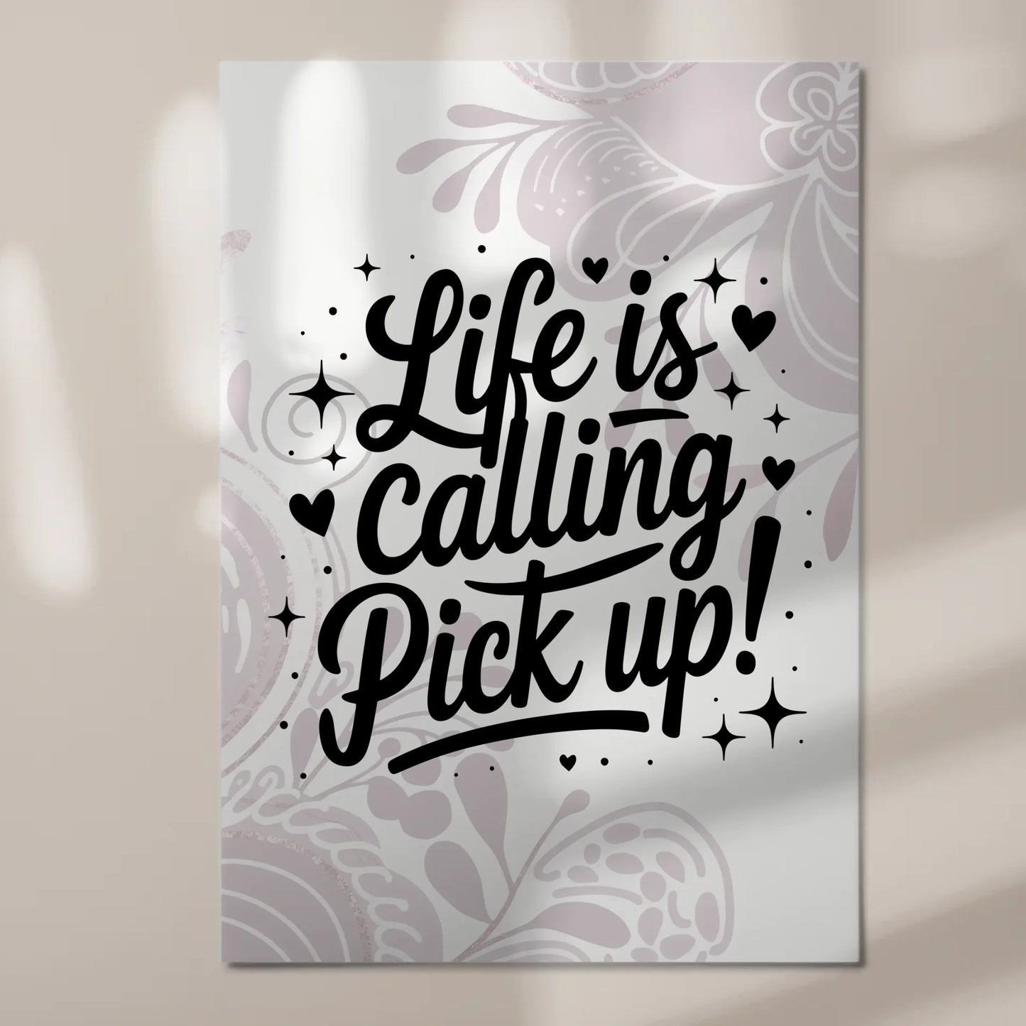 Magnet Poster mit Spruch Life is calling – pick up Sprüche Poster