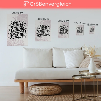 Magnet Poster mit Spruch Life is calling – pick up Sprüche Poster