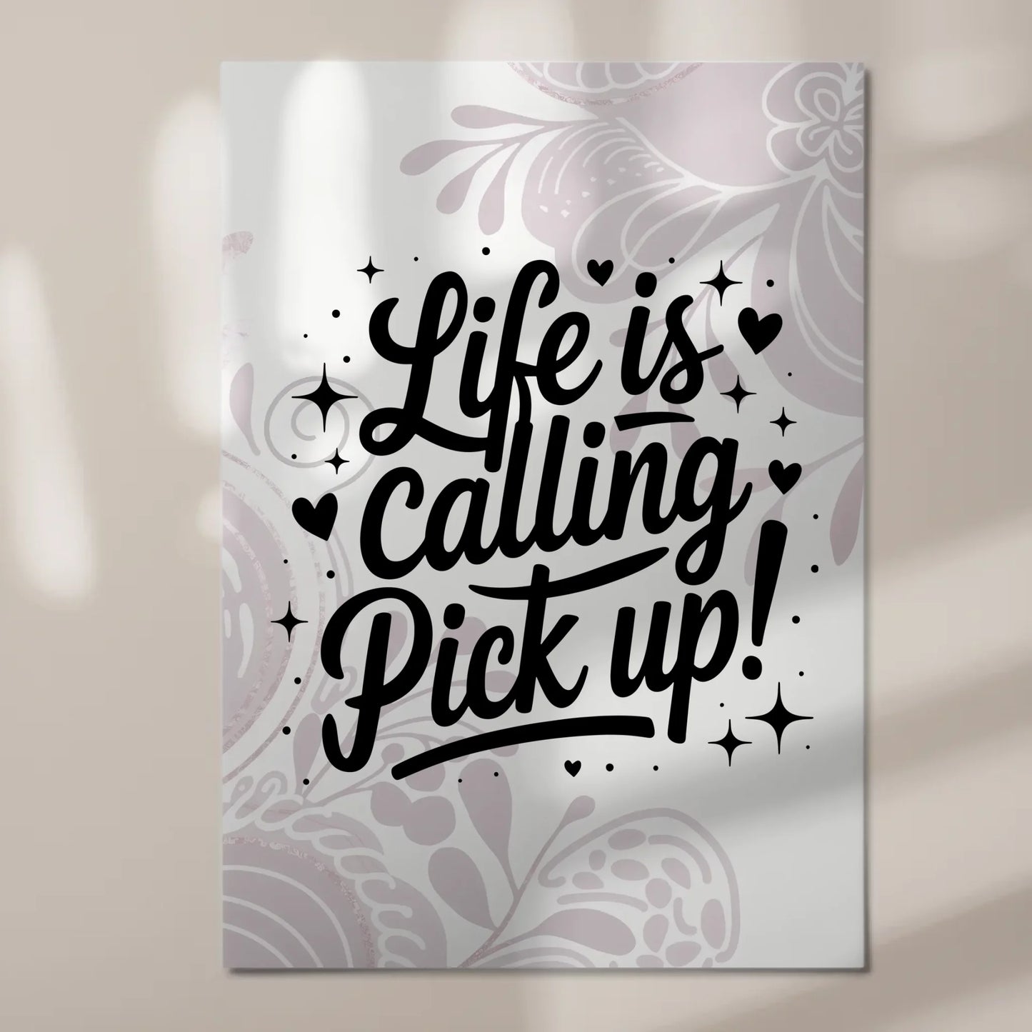 Magnet Poster mit Spruch Life is calling – pick up Sprüche Poster