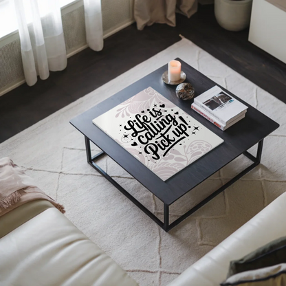 Magnet Poster mit Spruch Life is calling – pick up Sprüche Poster