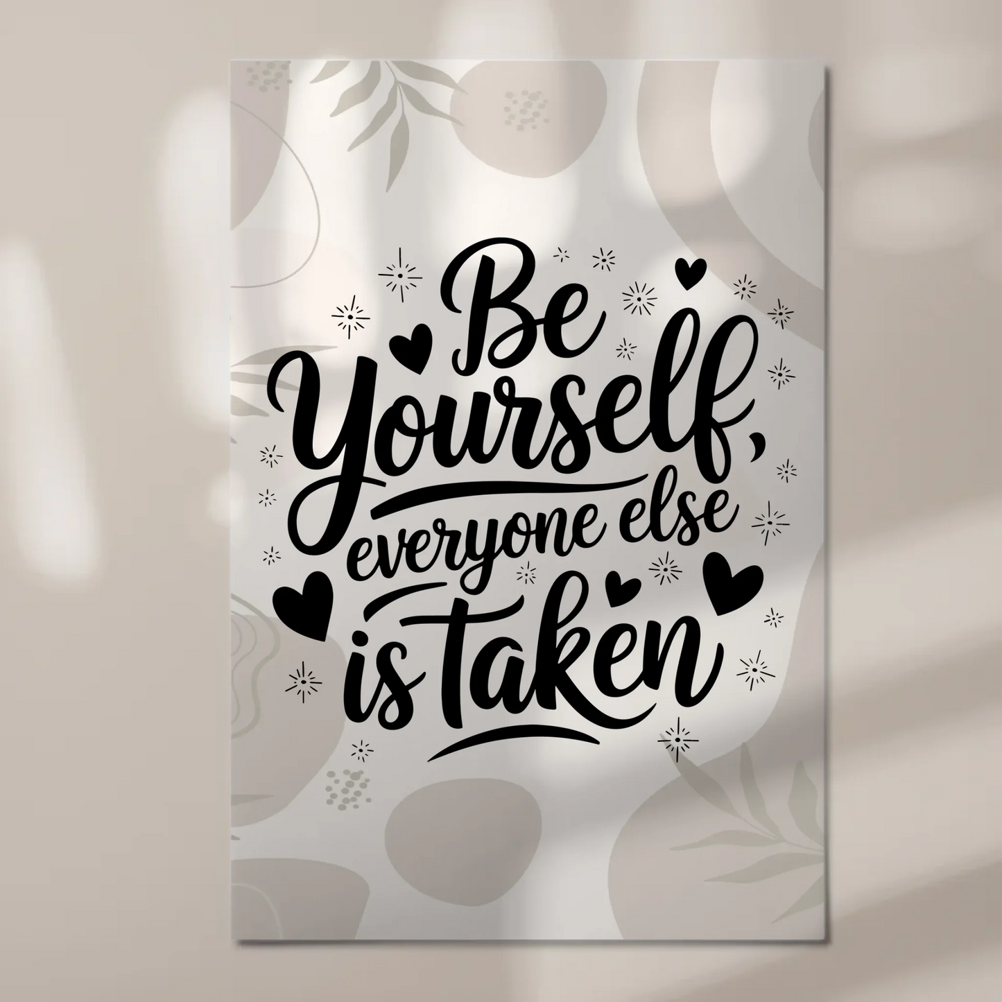 Sprüche Poster Magentisch - Be yourself everyone else is taken