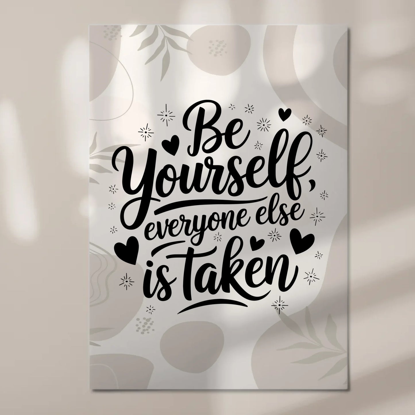 Sprüche Poster Magentisch - Be yourself everyone else is taken