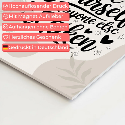 Sprüche Poster Magentisch - Be yourself everyone else is taken