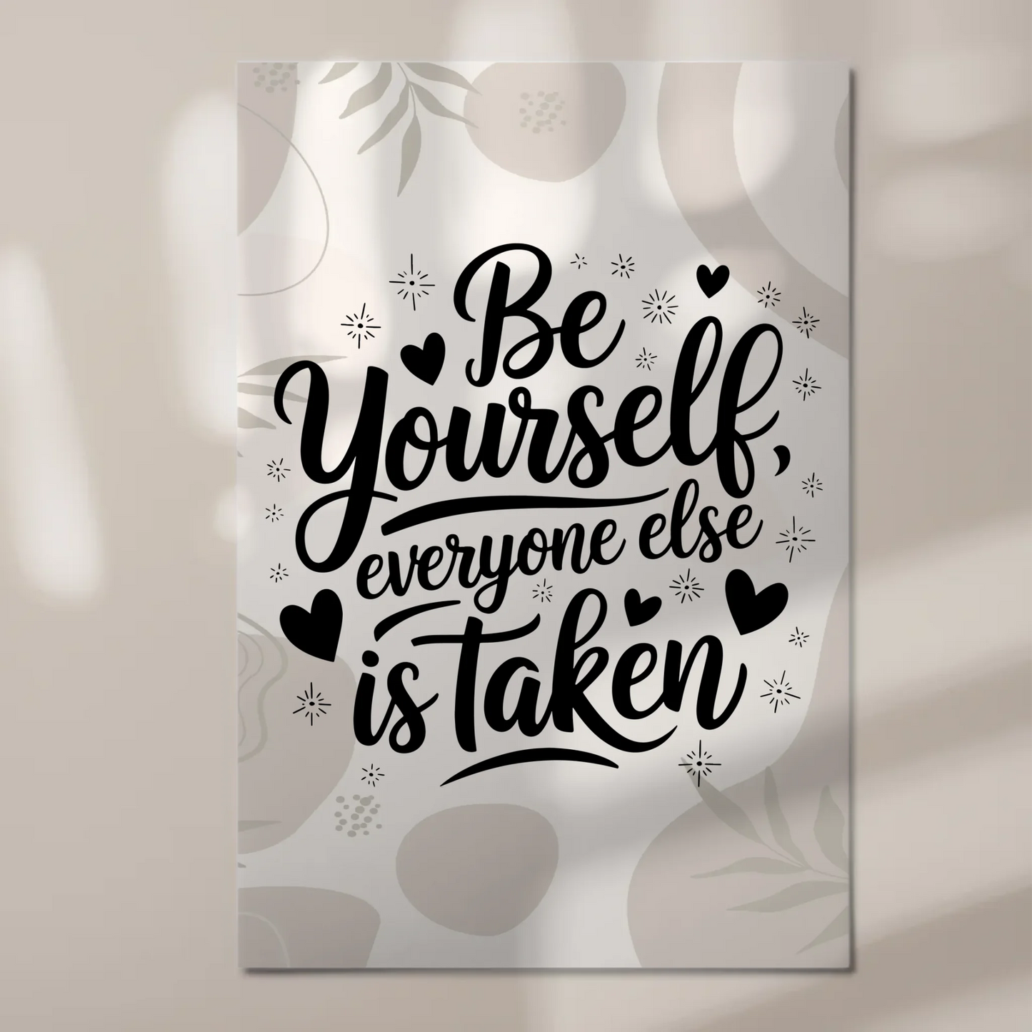 Sprüche Poster Magentisch - Be yourself everyone else is taken
