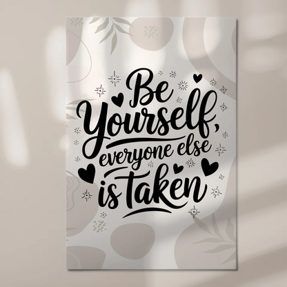 Sprüche Poster Magentisch - Be yourself everyone else is taken