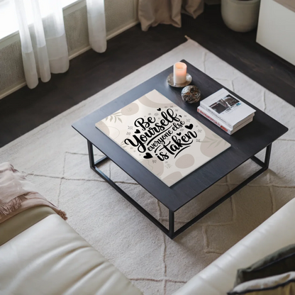 Sprüche Poster Magentisch - Be yourself everyone else is taken