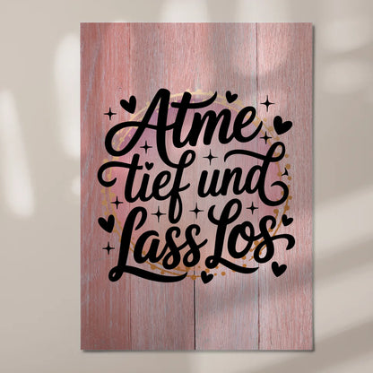 Magnet Poster Spruch Atme tief und lass los Geschenk