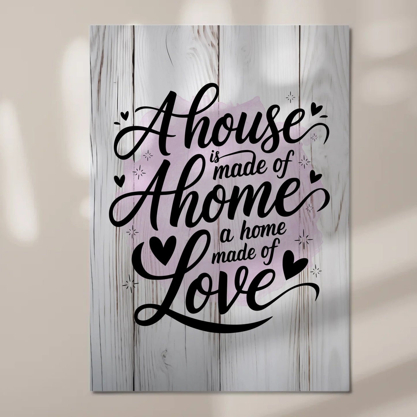 Spruch Fotoboard Magnet Wandbild - A House Made of Love
