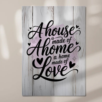 Spruch Fotoboard Magnet Wandbild - A House Made of Love