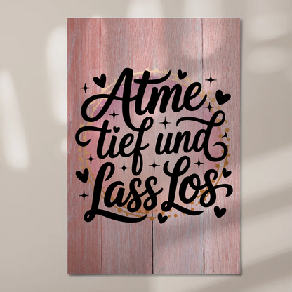 Magnet Poster Spruch Atme tief und lass los Geschenk