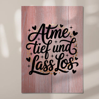 Magnet Poster Spruch Atme tief und lass los Geschenk