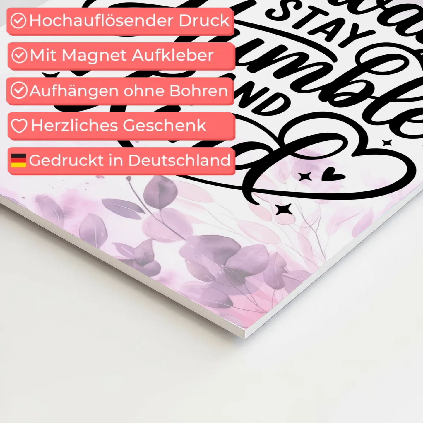 Magnet Poster mit Spruch Always Stay Humble and Kind