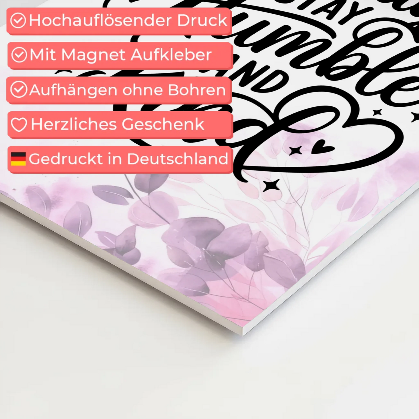 Magnet Poster mit Spruch Always Stay Humble and Kind