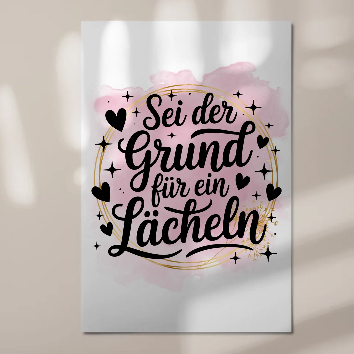 Spruch Fotoboard Magnet Wandbild Sei der Grund Lächeln