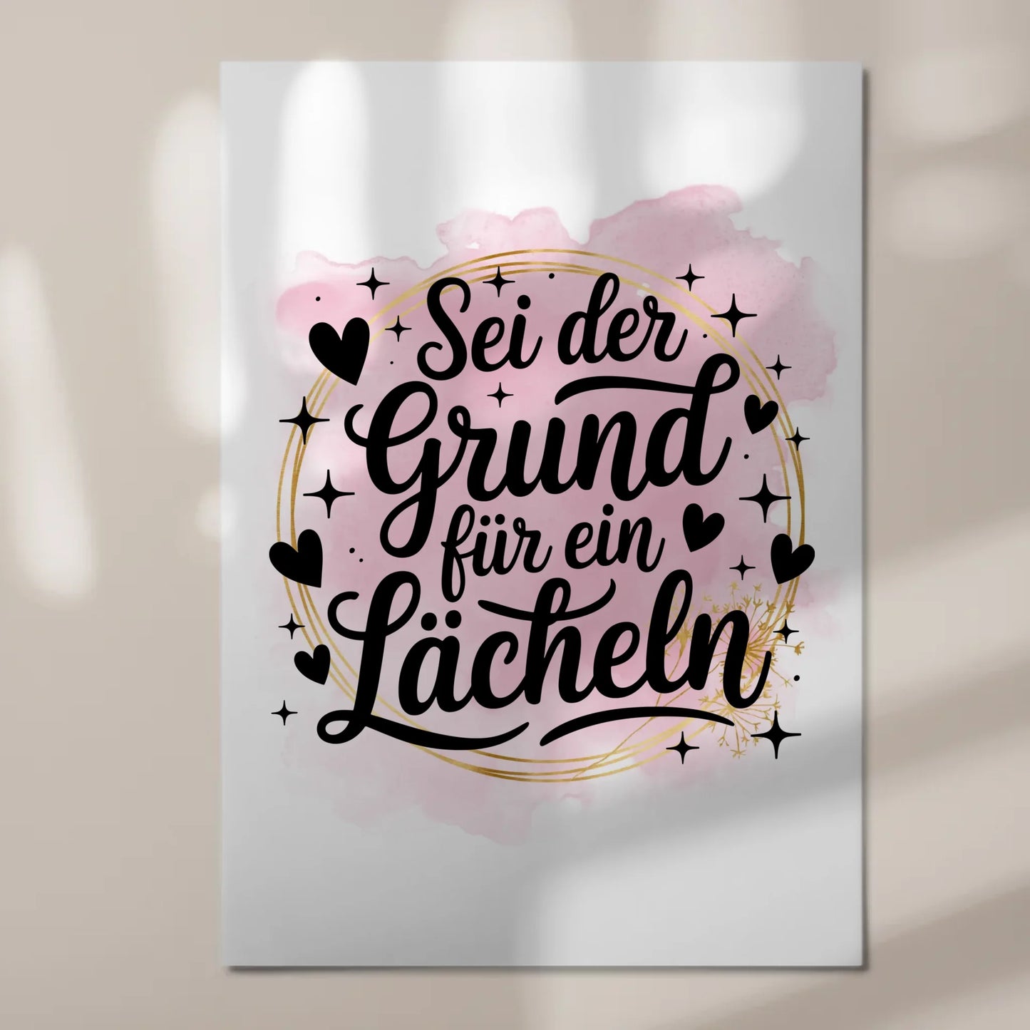 Spruch Fotoboard Magnet Wandbild Sei der Grund Lächeln