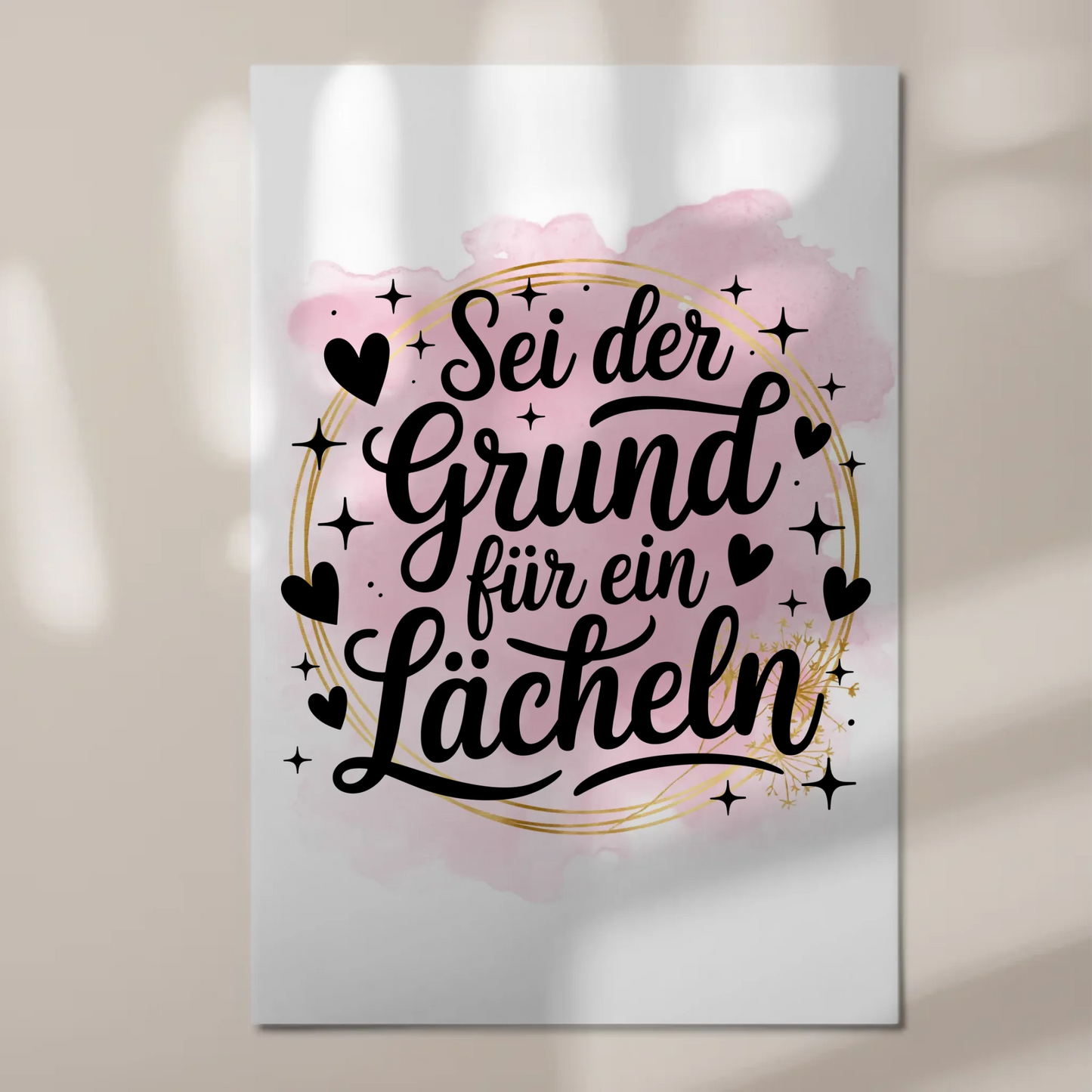 Spruch Fotoboard Magnet Wandbild Sei der Grund Lächeln