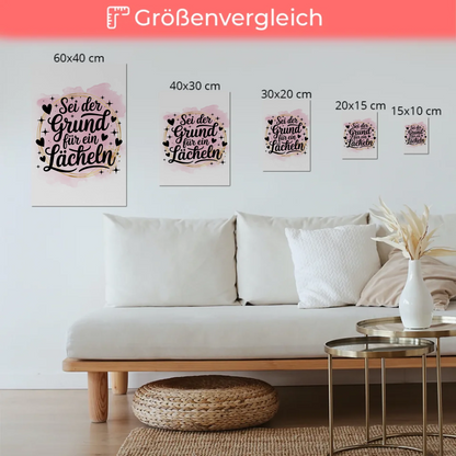 Spruch Fotoboard Magnet Wandbild Sei der Grund Lächeln