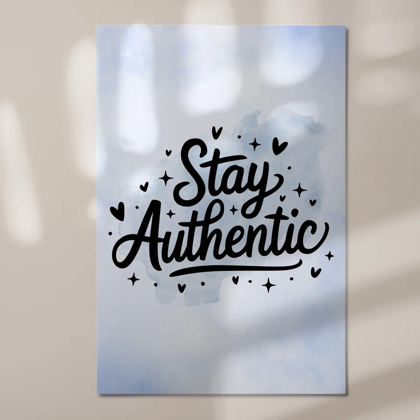 Sprüche Poster Magentisch Stay Authentic Geschenkideen
